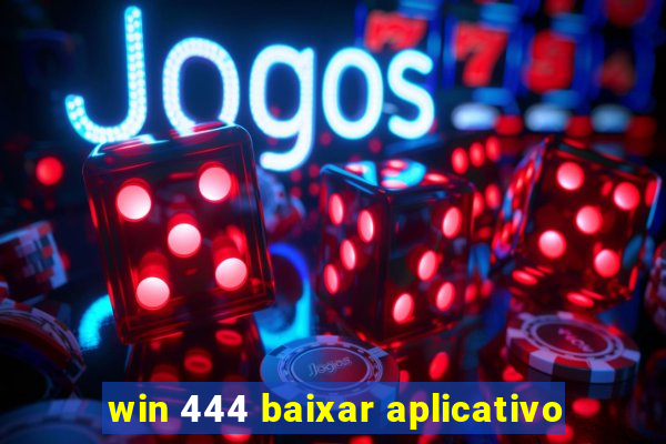 win 444 baixar aplicativo